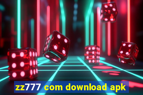 zz777 com download apk